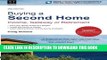 Best Seller Buying a Second Home: Income, Getaway or Retirement Free Read