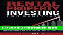 Ebook Rental Property Investing for Beginners (Real Estate Investing Series) (Volume 1) Free
