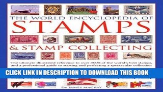 Ebook The World Encyclopedia of Stamps   Stamp Collecting: The Ultimate Illustrated Reference To
