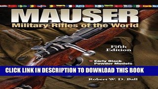 Best Seller Mauser Military Rifles of the World Free Read