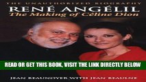 [PDF] RenÃ© Angelil: The Making of CÃ©line Dion: The Unauthorized Biography Full Online