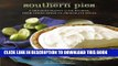 [Free Read] Southern Pies: A Gracious Plenty of Pie Recipes, From Lemon Chess to Chocolate Pecan