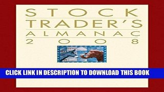 [Free Read] Stock Trader s Almanac 2008 Free Online