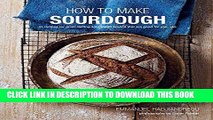 [Free Read] How To Make Sourdough: 45 recipes for great-tasting sourdough breads that are good for