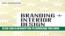 Ebook Branding   Interior Design: Visibility and Business Strategy for Interior Designers Free