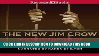 Ebook The New Jim Crow: Mass Incarceration in the Age of Colorblindness Free Read