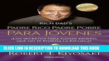 Ebook Padre rico padre pobre para jÃ³venes / Rich Dad Poor Dad for Teens (Spanish Edition) Free Read