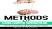 Ebook Methods of Persuasion: How to Use Psychology to Influence Human Behavior Free Read