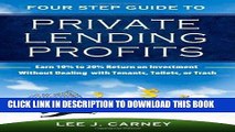 Ebook Private Lending Profits, Earn 10% to 20% Return on Investment Without Dealing with Tenants,