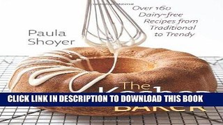 [Free Read] The Kosher Baker: Over 160 Dairy-free Recipes from Traditional to Trendy (HBI Series