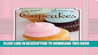 [Free Read] The Sweet Little Book of Cupcakes Full Online