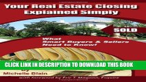 Ebook Your Real Estate Closing Explained Simply: What Smart Buyers   Sellers Need to Know Free