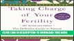 Read Now Taking Charge of Your Fertility, 20th Anniversary Edition: The Definitive Guide to