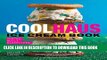 [Free Read] Coolhaus Ice Cream Book: Custom-Built Sandwiches with Crazy-Good Combos of Cookies,