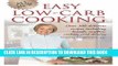 [Free Read] All New Easy Low-Carb Cooking: Over 300 Delicious Recipes Including Breads, Muffins,