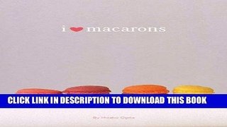 [Free Read] I Love Macarons Free Online