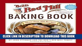 [Free Read] Bob s Red Mill Baking Book Free Online