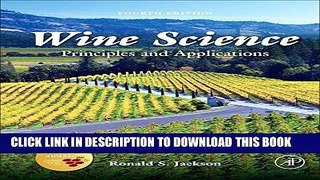 [Free Read] Wine Science, Fourth Edition: Principles and Applications (Food Science and