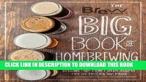 [Free Read] The Brew Your Own Big Book of Homebrewing: All-Grain and Extract Brewing * Kegging *