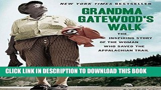 [Ebook] Grandma Gatewood s Walk: The Inspiring Story of the Woman Who Saved the Appalachian Trail