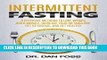 [Ebook] Intermittent Fasting: 6 Effective Methods to Lose Weight, Build Muscle, Increase Your