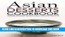 [Free Read] Asian Desserts Cookbook - Finger-licking Good Asian Dessert Recipes: Unique Asian