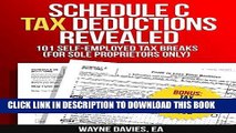 Ebook Schedule C Tax Deductions Revealed: The Plain English Guide to 101 Self-Employed Tax Breaks