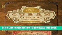 [Free Read] The Cuban Cigar Handbook: The Discerning Aficionado s Guide to the Best Cuban Cigars