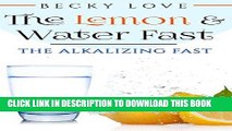 [Ebook] Fasting: Alkaline Diet:  Lemon and Water Fasting (Healthy Living, Intermittent Fasting,