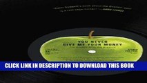 Read Now You Never Give Me Your Money: The Beatles After the Breakup PDF Book