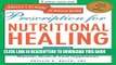 Read Now Prescription for Nutritional Healing, Fifth Edition: A Practical A-to-Z Reference to