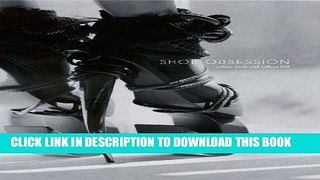 Read Now Shoe Obsession Download Book