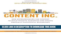 Best Seller Content Inc.: How Entrepreneurs Use Content to Build Massive Audiences and Create