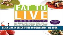 Read Now Eat to Live Cookbook: 200 Delicious Nutrient-Rich Recipes for Fast and Sustained Weight