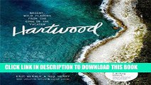 [Free Read] Hartwood: Bright, Wild Flavors from the Edge of the YucatÃ¡n Full Online