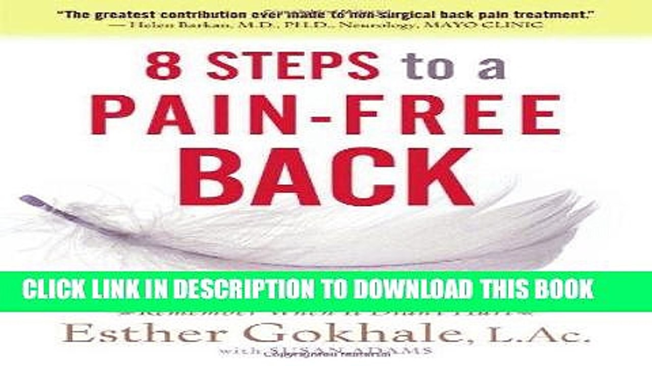 Read Now 8 Steps to a Pain-Free Back: Natural Posture Solutions for Pain in the Back, Neck,