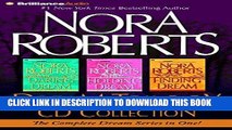 Read Now Nora Roberts Dream Trilogy CD Collection: Daring to Dream, Holding the Dream, Finding the