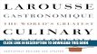 [Free Read] Larousse Gastronomique: The World s Greatest Culinary Encyclopedia, Completely Revised