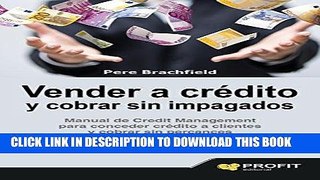 [Ebook] Vender a crÃ©dito y cobrar sin impagados: Manual del credit management para conceder