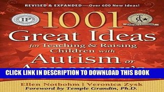 Read Now 1001 Great Ideas for Teaching and Raising Children with Autism or Asperger s, Revised and