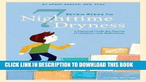 Read Now Seven Steps to Nighttime Dryness: A Practical Guide for Parents of Children with