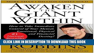 Read Now Awaken the Giant Within : How to Take Immediate Control of Your Mental, Emotional,