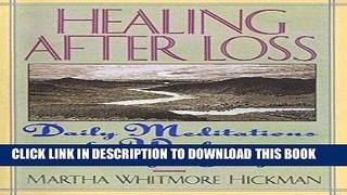 Read Now Healing After Loss: Daily Meditations For Working Through Grief Download Book