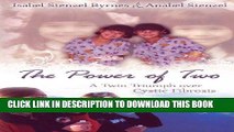 Read Now The Power of Two: A Twin Triumph Over Cystic Fibrosis Download Book