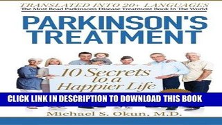 Read Now Parkinson s Treatment: 10 Secrets to a Happier Life: English Edition Download Online