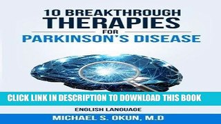 Read Now 10 Breakthrough Therapies for Parkinson s Disease: English Edition PDF Book