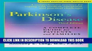 Read Now Parkinson s Disease: A Complete Guide for Patients and Families (A Johns Hopkins Press