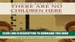 [Ebook] There Are No Children Here: The Story of Two Boys Growing Up in the Other America Download