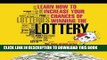 Read Now Learn How To Increase Your Chances of Winning The Lottery Download Book