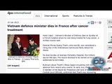 Hãng thông tấn Đức đưa tin Bộ trưởng Quốc phòng VN qua đời tại Pháp